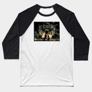 Street of angels Baseball T-Shirt